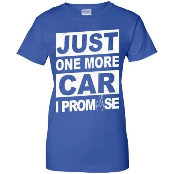 Just One More Car I Promise Shirt, Hoodie, Tank 14