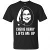 Cherie Berry Lifts Me Up Shirt, Hoodie, Tank 2 Cherie Berry Lifts Me Up Shirt, Hoodie, Tank 2