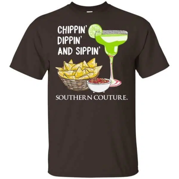 Chippin' Dippin' And Sippin' Southern Couture Shirt, Hoodie, Tank 4