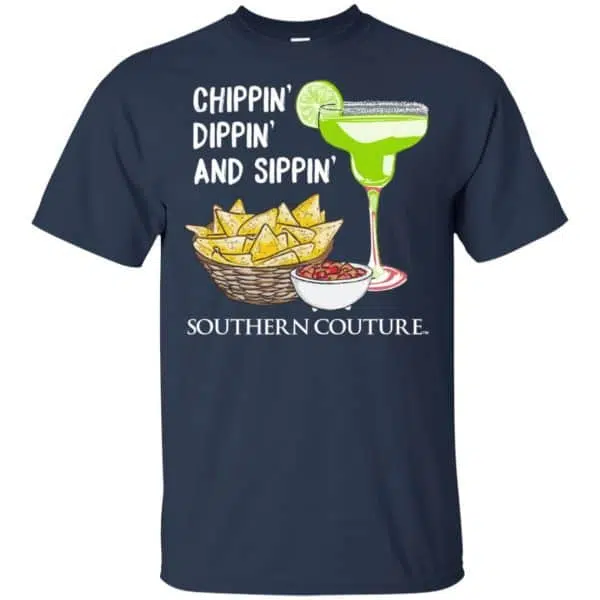 Chippin' Dippin' And Sippin' Southern Couture Shirt, Hoodie, Tank 6