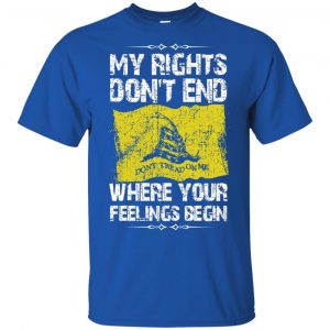 My Rights Don't End Where Your Feelings Begin Shirt, Hoodie, Tank 16