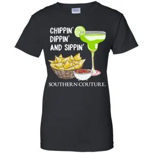 Chippin' Dippin' And Sippin' Southern Couture Shirt, Hoodie, Tank 22