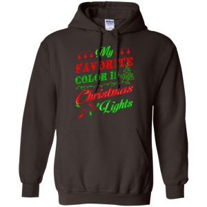 My Favorite Color Is Christmas Light Xmas T-Shirts, Hoodie, Sweater 20