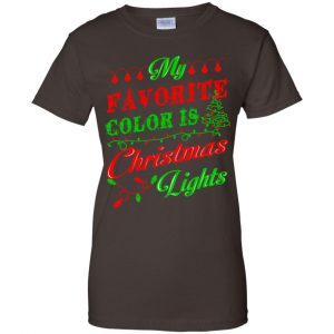 My Favorite Color Is Christmas Light Xmas T-Shirts, Hoodie, Sweater 23