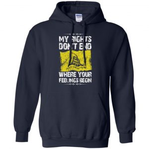 My Rights Don't End Where Your Feelings Begin Shirt, Hoodie, Tank 19