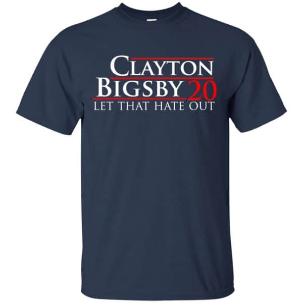 Clayton Bigsby 2020 Let That Hate Out Shirt, Hoodie, Tank Apparel 6