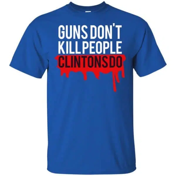 Guns Don't Kill People Clintons Do Shirt, Hoodie, Tank 5
