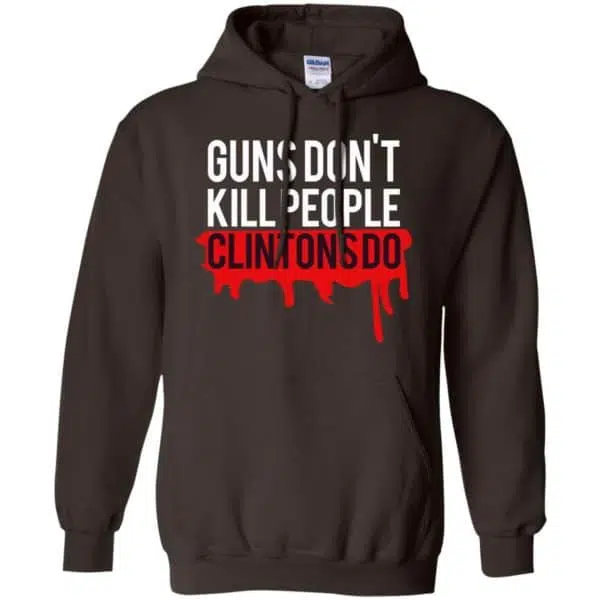 Guns Don't Kill People Clintons Do Shirt, Hoodie, Tank 9