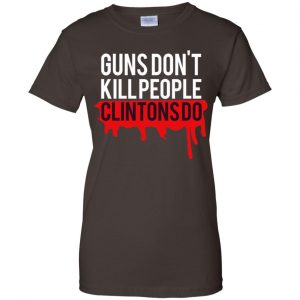 Guns Don't Kill People Clintons Do Shirt, Hoodie, Tank 9