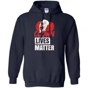 Clown Lives Matter Shirt, Hoodie, Tank 19