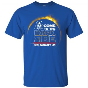 Total Solar Eclipse 2017 - Come To The Dark Side On August 21 Shirt, Hoodie, Tank 16