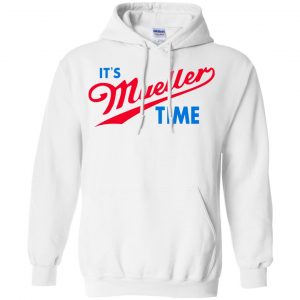It's Robert Mueller Time Shirt, Hoodie, Tank 8 It's Robert Mueller Time Shirt, Hoodie, Tank 8