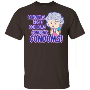 Condoms, Rose! Condoms Condoms Condoms Golden Girls Shirt, Hoodie, Tank 15