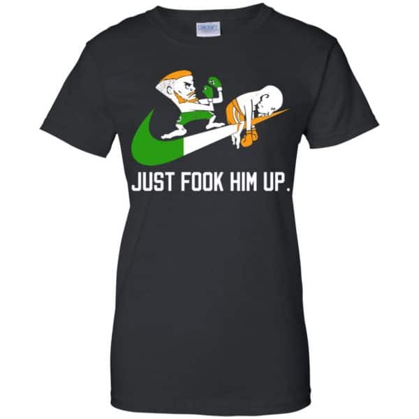 Conor McGregor – Just Fook Him Up – Conor McGregor Shirt, Hoodie, Tank Apparel 11