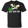 Conor McGregor - Just Beat Him - Conor McGregor Shirt, Hoodie, Tank 1