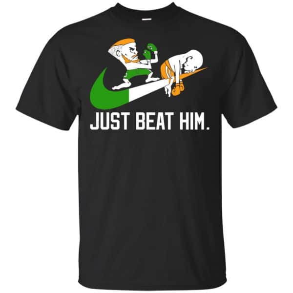Conor McGregor - Just Beat Him - Conor McGregor Shirt, Hoodie, Tank 3