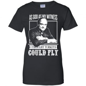 As God As My Witness I Thought Turkeys Could Fly Shirt, Hoodie, Tank 9
