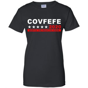 Covfefe 2020 Despite The Negative Press T-Shirts, Hoodie, Sweater 22