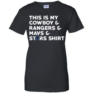 This Is My Cowboys & Rangers & Mavs & Stars Shirt Shirt, Hoodie, Tank 9
