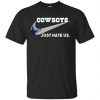 Dallas Cowboys Just Hate Us Shirt, Hoodie, Tank 1