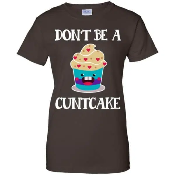 Don't Be A Cuntcake Shirt, Hoodie, Tank 12