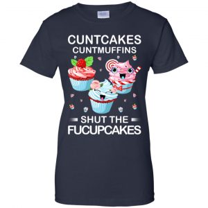 Cuntcakes Cuntmuffins Shut The Fucupcakes Shirt, Hoodie, Tank 24