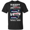 Daddy You Are As Brave As Gronkowski As Fast As Edelman As Intelligent As Brady As Strong As Blount Shirt, Hoodie, Tank 1 Daddy You Are As Brave As Gronkowski As Fast As Edelman As Intelligent As Brady As Strong As Blount Shirt, Hoodie, Tank 1