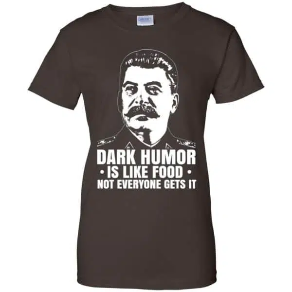 Dark Humor Is Like Food Not Everyone Gets It Shirt, Hoodie, Tank 12