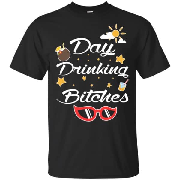 Day Drinking Bitches Shirt, Hoodie, Tank 3