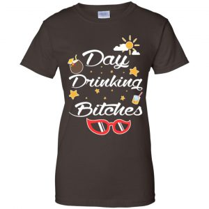 Day Drinking Bitches Shirt, Hoodie, Tank 23