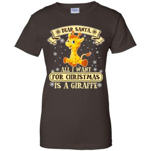 Dear Santa All I Want For Christmas Is A Giraffe T-Shirts, Hoodie, Sweater 23
