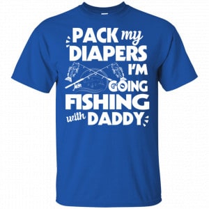 Pack My Diapers I'm Going Fishing With Grandpa Shirt, Hoodie, Tank 8