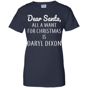 Dear Santa All I Want For Christmas Is Daryl Dixon T-Shirts, Hoodie, Sweater 24