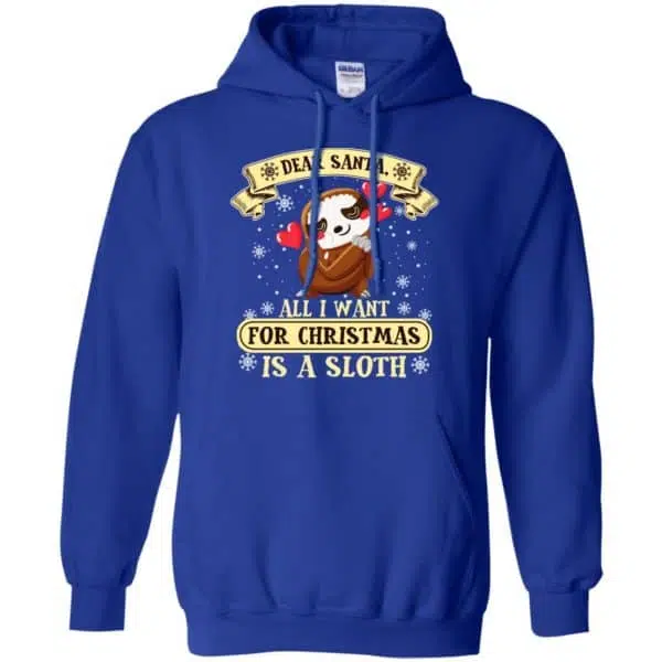Dear Santa All I Want For Christmas Is A Sloth T-Shirts, Hoodie, Sweater 10