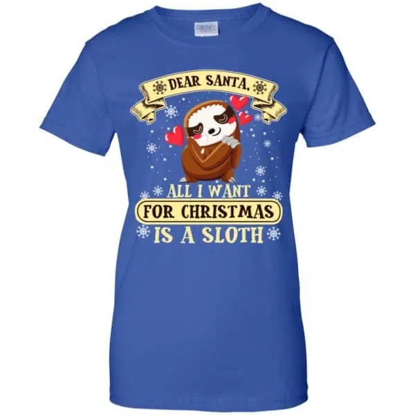 Dear Santa All I Want For Christmas Is A Sloth T-Shirts, Hoodie, Sweater 14