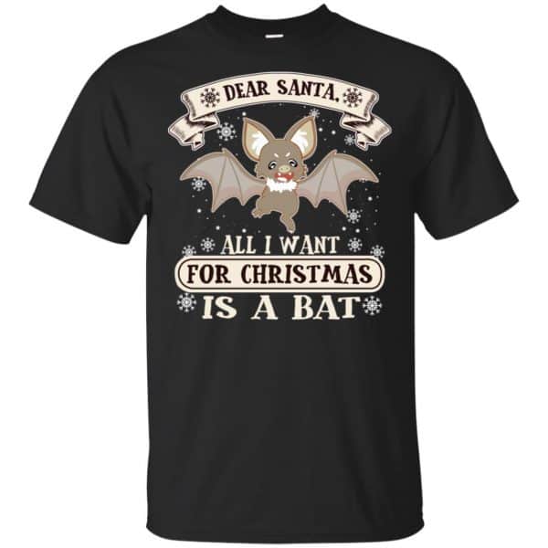 Dear Santa All I Want For Christmas Is A Bat T-Shirts, Hoodie, Sweater 3