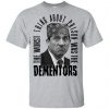 The Worst Thing About Prison Was the Dementors T-Shirts, Hoodie, Tank 2