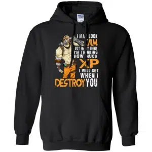 I May Look Calm But In My Mind I'm Thinking How Much XP I Will Get When I Destroy You Shirt, Hoodie, Tank 18