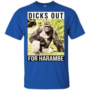 Dicks Out For Harambe Shirt, Hoodie, Tank 8