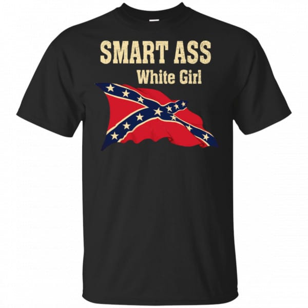Smart Ass White Girl Shirt, Hoodie, Tank 3