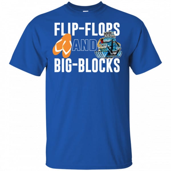 Flip Flops And Big Blocks Shirt, Hoodie, Tank Apparel 5
