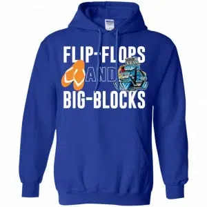 Flip Flops And Big Blocks Shirt, Hoodie, Tank 21