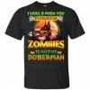 I Would Push Up In Front Of Zombies To Save My Doberman Shirt, Hoodie, Tank 2