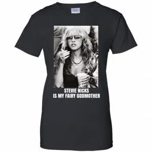 Stevie Nicks Is My Fairy Godmother Shirt, Hoodie, Tank 22