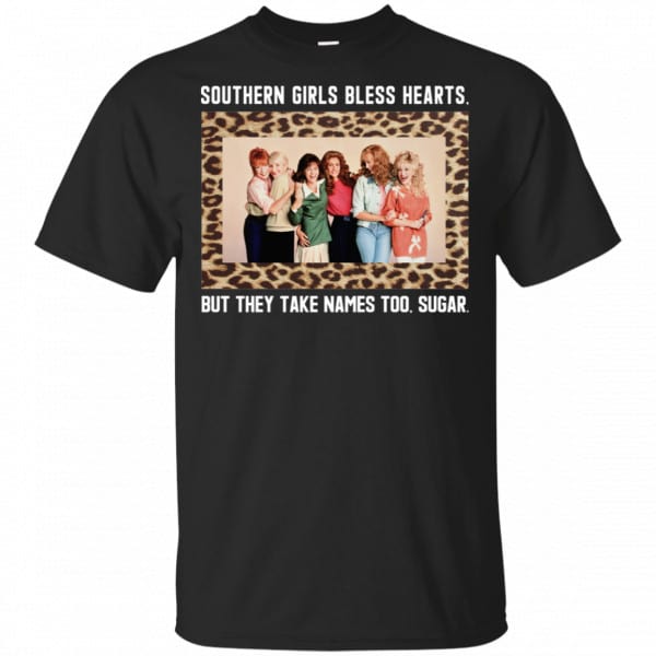 Southern Girls Bless Hearts But They Take Names Too Sugar Shirt, Hoodie, Tank 3