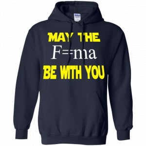 May The Mass Times Acceleration Be With You Shirt, Hoodie, Tank 19