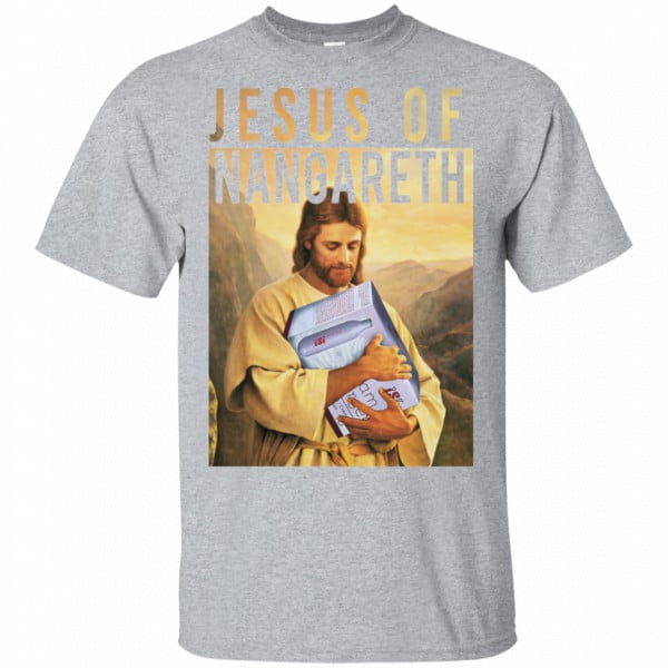 Jesus Of Nangareth Shirt, Hoodie, Tank 3