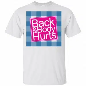 Back & Body Hurts Shirt, Hoodie, Tank 15