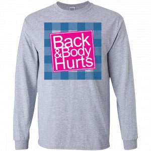 Back & Body Hurts Shirt, Hoodie, Tank 17