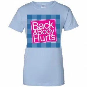 Back & Body Hurts Shirt, Hoodie, Tank 25